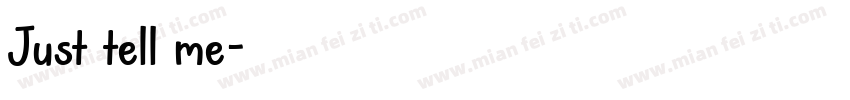 Just tell me字体转换
